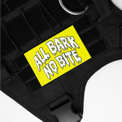 Black dog harness with a lime green patch featuring 'All Bark No Bite' text.